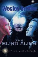 Wesley Britton - The Blind Alien: The Beta-Earth Chronicles, Book One, Häftad
