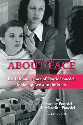 Dorothy Ponedel, Meredith Ponedel - About Face, Häftad