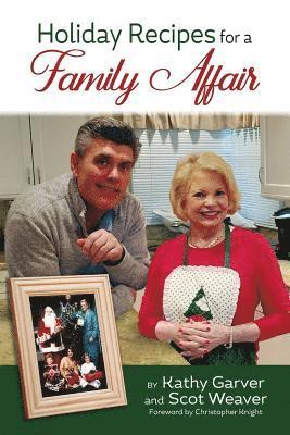 Kathy Garver, Scot Weaver - Holiday Recipes for a Family Affair, Häftad