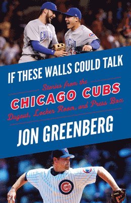 Jon Greenberg - If These Walls Could Talk: Chicago Cubs, Häftad. Tillgänglighet: Lägg i varukorg