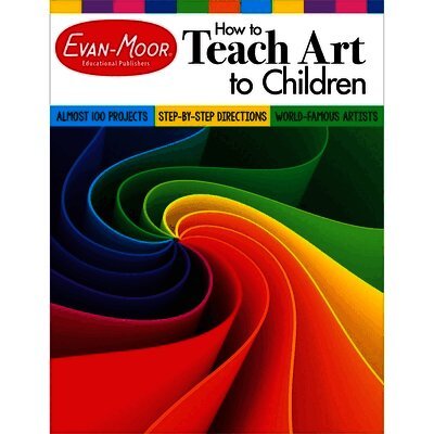 Evan-Moor Educational Publishers - How to Teach Art to Children, Grade 1 - 6 Teacher Resource, Häftad