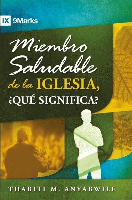 Thabiti M. Anyabwile - Miembro saludable de la iglesia, ¿qué significa?, E-bok