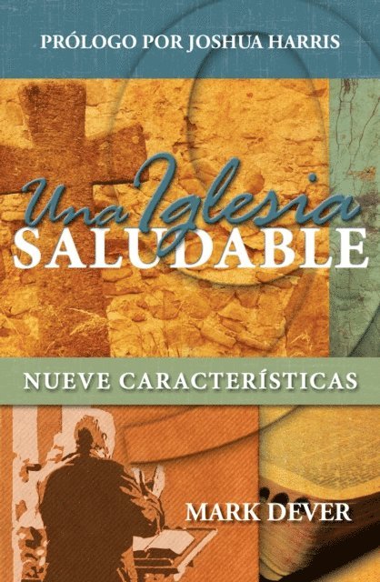 Mark Dever - Una Iglesia saludable, E-bok