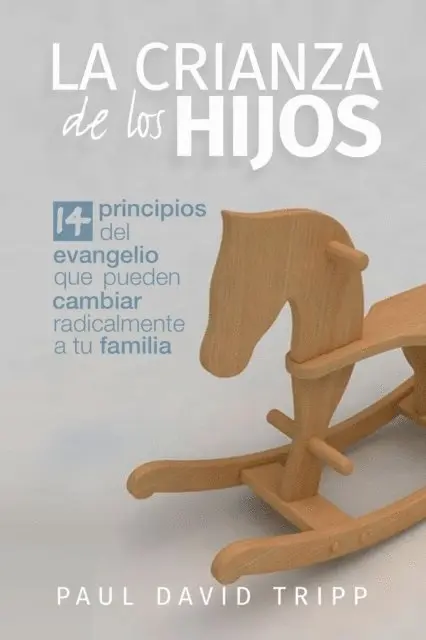 Paul David Tripp, Armando Molina - La crianza de los hijos, E-bok. Tillgänglighet: Lägg i varukorg