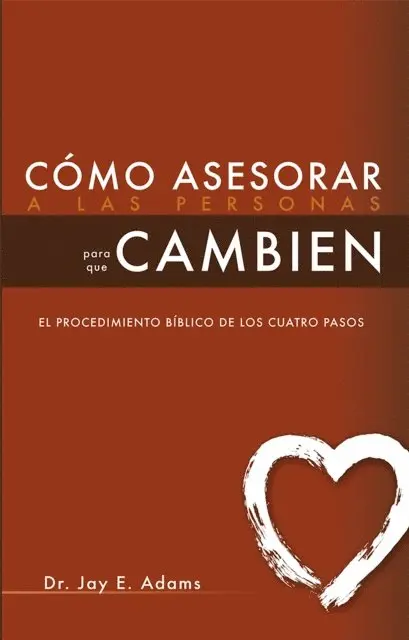 Jay Adams - Como asesorar a las personas para que cambien, E-bok. Tillgänglighet: Lägg i varukorg