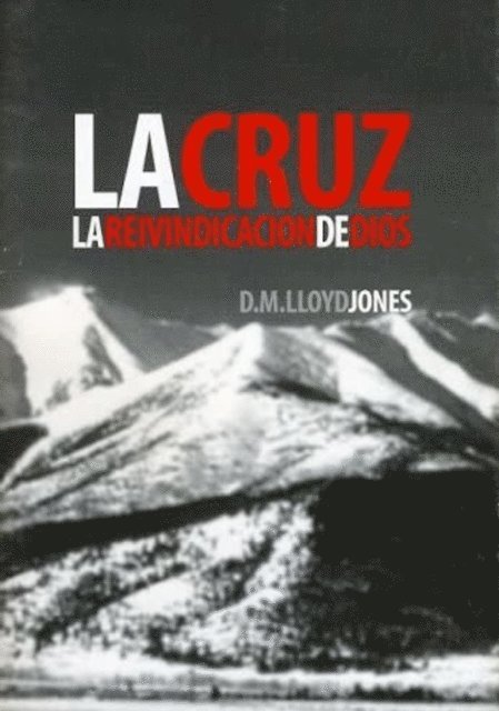 Martyn Lloyd-Jones - La Cruz, E-bok