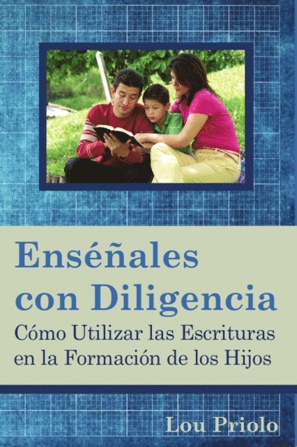 Lou Priolo - Enséñales con diligencia, E-bok