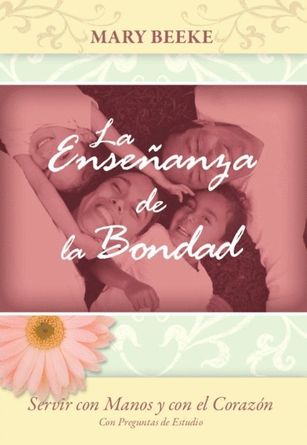 Mary Beeke - La enseñanza de la bondad, E-bok