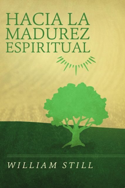 William Still - Hacia la madurez espiritual, E-bok