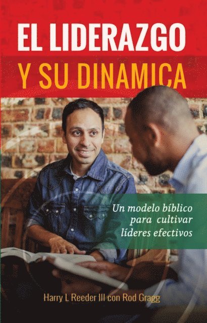 Rod Gragg, Harry Reeder - El liderazgo y su dinámica, E-bok. Tillgänglighet: Lägg i varukorg