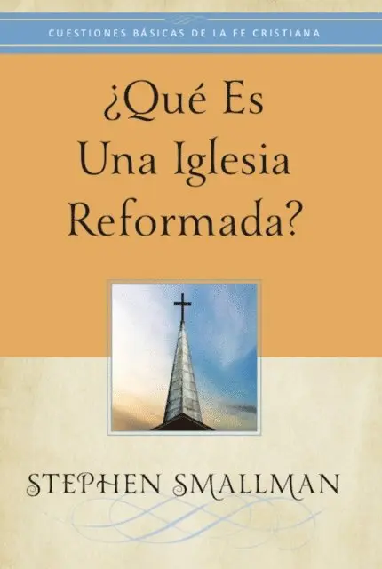 Stephen Smallman - ¿Qué es una Iglesia reformada?, E-bok. Tillgänglighet: Lägg i varukorg