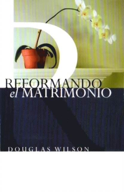 Doug Wilson - Reformando el Matrimonio, E-bok. Tillgänglighet: Lägg i varukorg