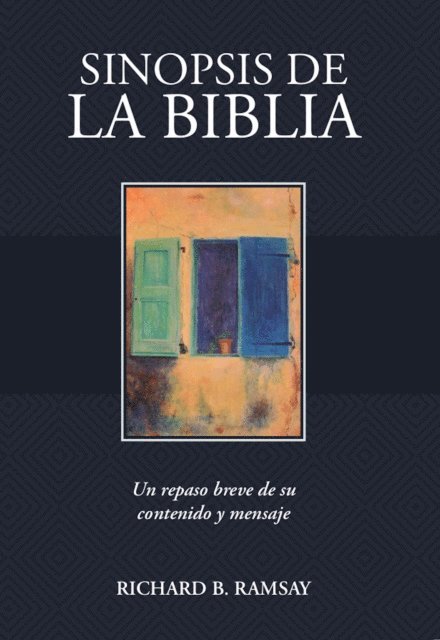 Richard B. Ramsay - Sinopsis de la Biblia, E-bok