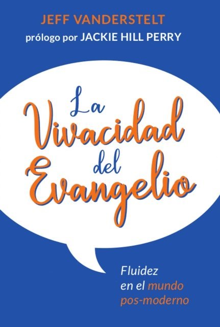 Jeff Vanderstelt - La vivacidad del Evangelio, E-bok