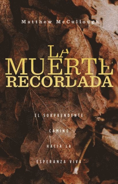 Matthew McCullough - La muerte recordada, E-bok