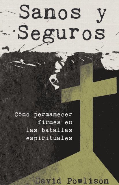 David Powlison - Sanos y seguros, E-bok