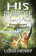 His Purpose Our Role