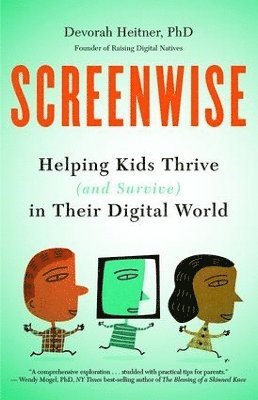 Devorah Heitner - Heitner, D: Screenwise, Häftad. Tillgänglighet: Tillfälligt slut