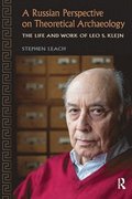 Russian Perspective on Theoretical Archaeology