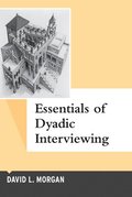 Essentials of Dyadic Interviewing