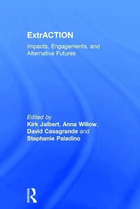 Kirk Jalbert, Anna Willow, David Casagrande, Stephanie Paladino - ExtrACTION, Inbunden. Tillgänglighet: Lägg i varukorg