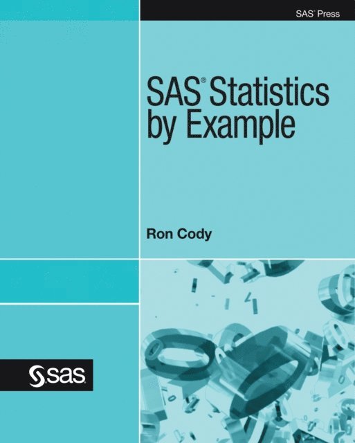 Ron Cody - SAS Statistics by Example, E-bok