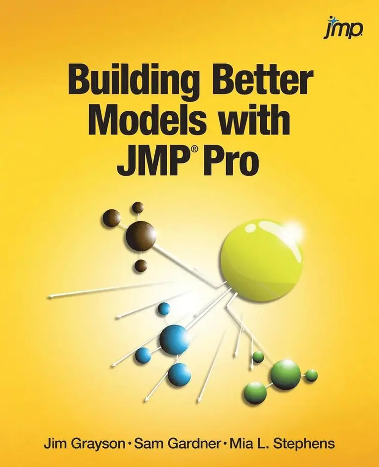 Jim Grayson, Sam Gardner, Mia Stephens - Building Better Models with JMP Pro, Häftad. Tillgänglighet: Lägg i varukorg