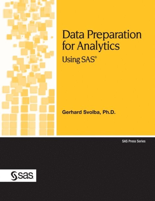 Gerhard Svolba - Data Preparation for Analytics Using SAS, E-bok