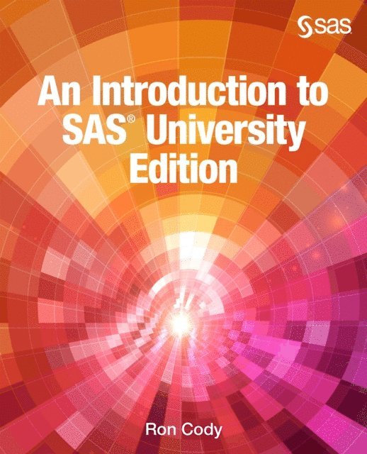 Ron Cody - Introduction to SAS University Edition, E-bok