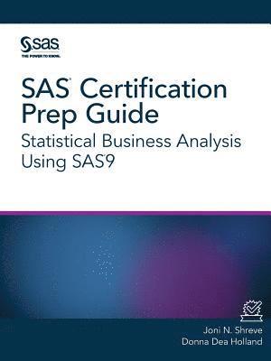 Joni N Shreve, Donna Dea Holland - SAS Certification Prep Guide, Häftad. Tillgänglighet: Lägg i varukorg