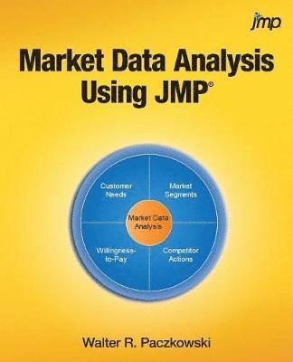 Walter R Paczkowski - Market Data Analysis Using JMP, Häftad. Tillgänglighet: Lägg i varukorg