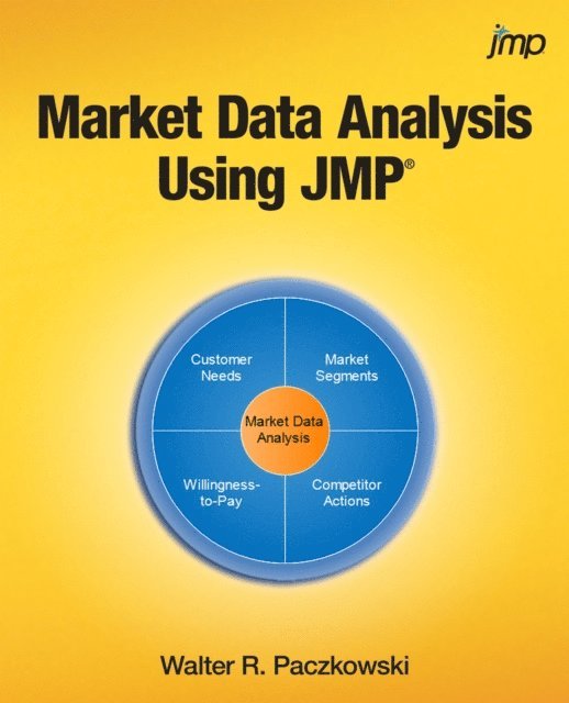 Walter R. Paczkowski - Market Data Analysis Using JMP, E-bok. Tillgänglighet: Lägg i varukorg