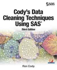 Cody's Data Cleaning Techniques Using SAS, Third Edition
