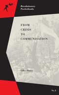 From Crisis To Communisation