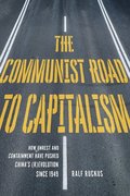 The Communist Road To Capitalism