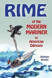 Stephen Kryska - Rime of the Modern Mariner: an American Odyssey, Häftad. Tillgänglighet: Lägg i varukorg