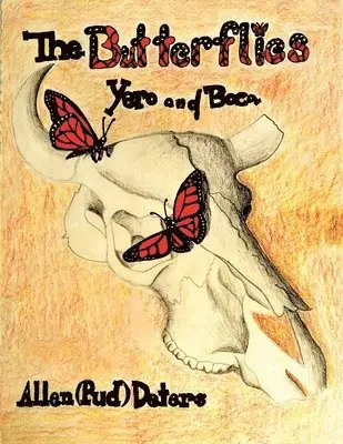 Allen (Pud) Deters - Butterflies, Yero and Boca, Häftad. Tillgänglighet: Lägg i varukorg