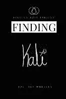 Kali Rae Wheeler - Finding Kali: Synchronicity in the 6 and Learning to Swim Good, Häftad. Tillgänglighet: Lägg i varukorg