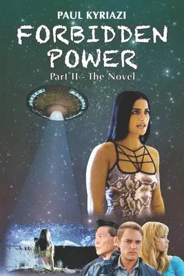 Paul Kyriazi - Forbidden Power: Part Ⅱ - The Novel: You've seen the Movie, Now read the Sequel., Häftad. Tillgänglighet: Lägg i varukorg