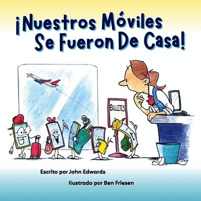 John Edwards - Nuestros Móviles Se Fueron De Casa, Häftad. Tillgänglighet: Lägg i varukorg