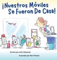 John Edwards - Nuestros Móviles Se Fueron De Casa, Inbunden. Tillgänglighet: Lägg i varukorg