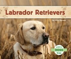 Nico Barnes - Labrador Retrievers, Inbunden