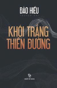 Hieu Dao - Khoi Trang Thien Duong: Truyen Dai, Häftad