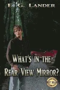 E. G. Lander - What's in the Rear View Mirror?, Häftad. Tillgänglighet: Lägg i varukorg