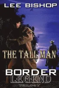 Lee Bishop - The Tall Man: Border Legend Trilogy, Häftad. Tillgänglighet: Lägg i varukorg