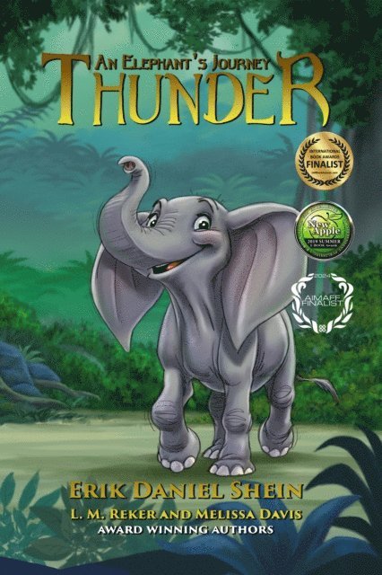 Melissa Davis, L. M. Reker, Erik Daniel Shein - Thunder: An Elephant's Journey, E-bok