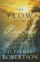 O. Palmer Robertson - Flow of the Psalms, The, Häftad. Tillgänglighet: Lägg i varukorg
