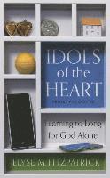 Elyse M. Fitzpatrick - Idols of the Heart, Häftad. Tillgänglighet: Lägg i varukorg
