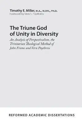 Timothy E. Miller - Triune God of Unity in Diversity, The, Häftad. Tillgänglighet: Lägg i varukorg