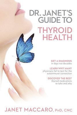 Janet Maccaro - Dr. Janet's Guide to Thyroid Health, Häftad